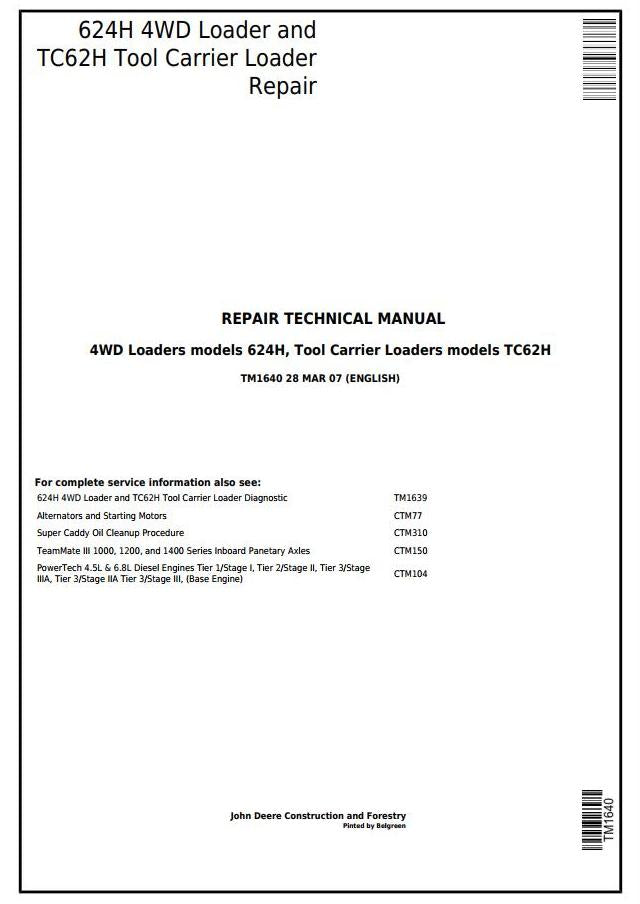 Pdf TM1640 John Deere 624H 4WD Wheel Loader and TC62H Tool Carrier Loader Repair Service Manual