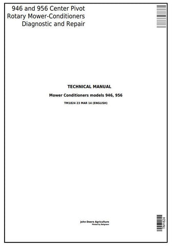 Pdf TM1824 John Deere 946, 956 Center Pivot Rotary Mower-Conditioner Repair Service Manual