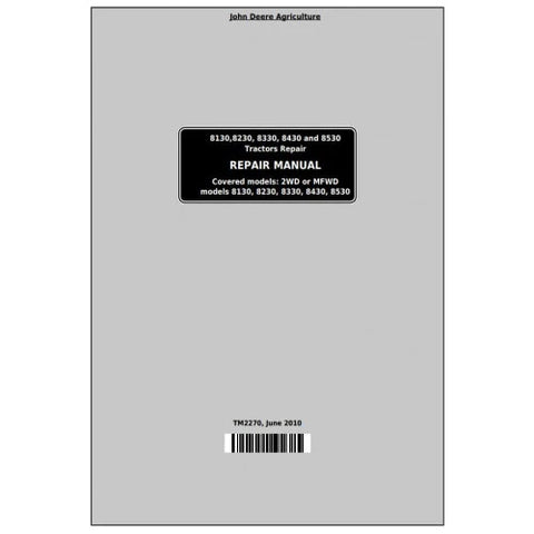 Pdf TM2270 John Deere 8130 8230 8330 8430 8530 Tractor Repair Service Manual