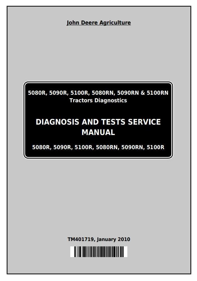 Pdf TM401719 John Deere 5080R, 5090R, 5100R, 5080RN, 5090RN 5100RN Tractor Diagnostic & Test Service Manual