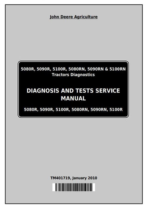 Pdf TM401719 John Deere 5080R, 5090R, 5100R, 5080RN, 5090RN 5100RN Tractor Diagnostic & Test Service Manual