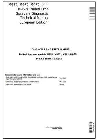 PDF TM403619 John Deere M952, M962, M952i, M962i Trailed Crop Sprayer Diagnostic & Tests Service Manual