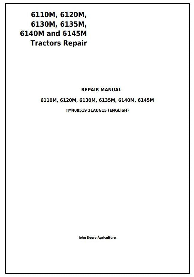 Pdf TM408519 John Deere 6110M, 6120M, 6130M, 6135M, 6140M, 6145M Tractor Repair Service Manual