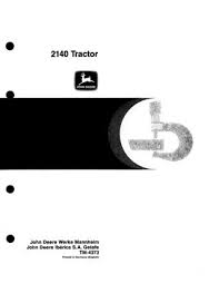 Pdf TM4373 JOHN DEERE 2140 TRACTOR REPAIR SERVICE MANUAL