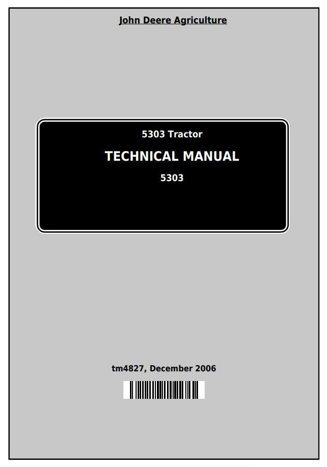 Pdf TM4827 John Deere 5303 Tractor All Inclusive Diagnostic and Test Service Manual