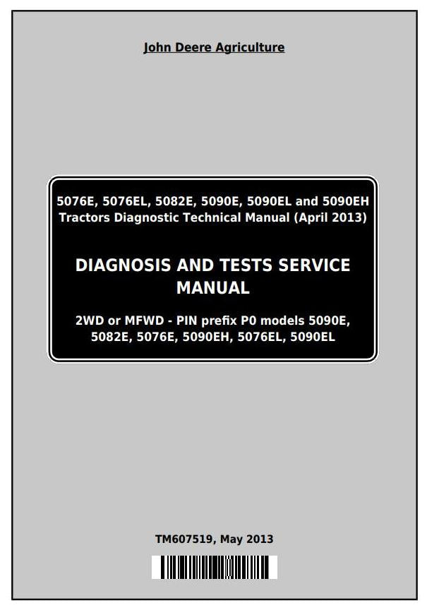 Pdf TM607519 John Deere 5076E 5076EL 5082E 5090E 5090EL 5090EH Tractor Diagnostic and Test Service Manual
