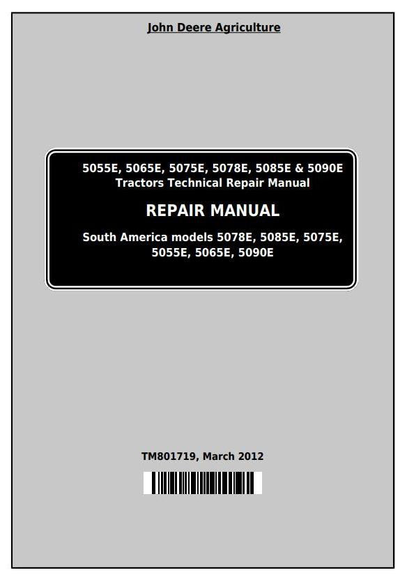 Pdf TM801719 John Deere 5055E 5065E 5075E 5078E 5085E 5090E Tractor South America Africa Repair Service Manual