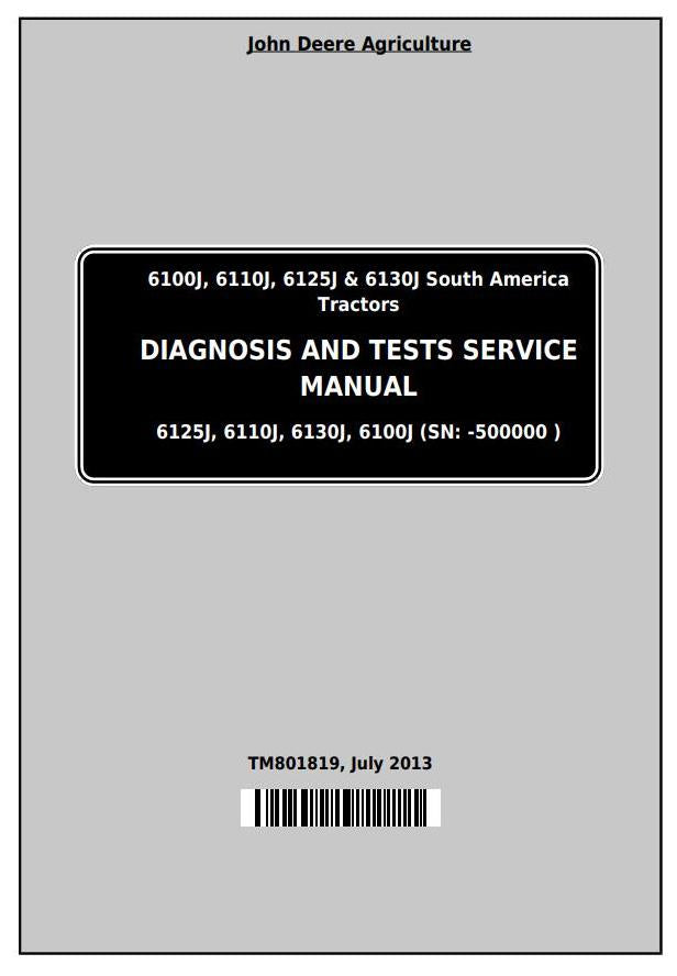 Pdf TM801819 John Deere 6100J, 6110J, 6125J, 6130J Tractor (SA) Diagnostic and Test Service Manual