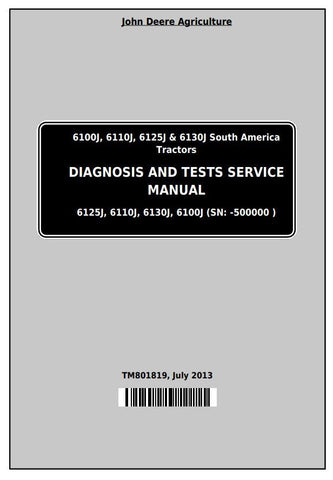 Pdf TM801819 John Deere 6100J, 6110J, 6125J, 6130J Tractor (SA) Diagnostic and Test Service Manual