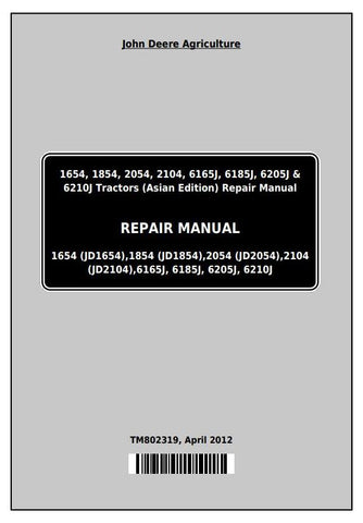 Pdf TM802319 John Deere 1654 1854 2054 2104 6165J 6185J 6205J 6210J China Tractor Repair Service Manual