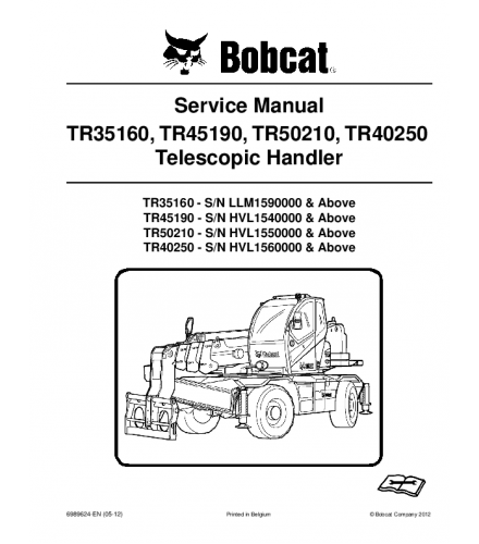 BOBCAT TR35160 TR45190 TR50210 TR40250 TELESCOPIC HANDLER SERVICE REPAIR MANUAL