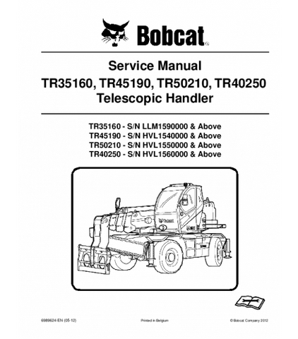 BOBCAT TR35160 TR45190 TR50210 TR40250 TELESCOPIC HANDLER SERVICE REPAIR MANUAL