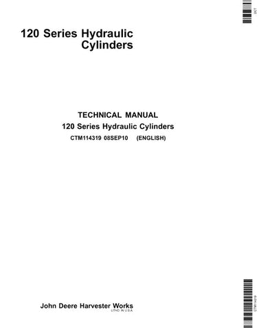 CTM114319 - John Deere 120 Series Hydraulic Cylinder Repair Service Manual