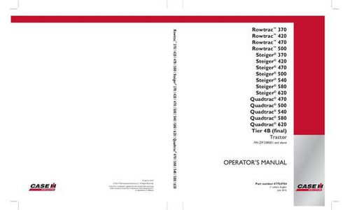 Operator’s Manual-Case IH Tractor Rowtrac 370,420,470,500 Steiger 370,420,470,500,540,580,620 Quadtrac 470,500,540,580,620 Tier 4B (final) 47754784