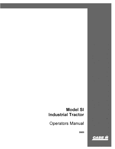 Case IH Tractor SI Case Industrial Operator’s Manual 5669