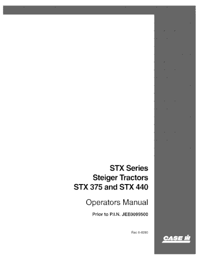 Case IH Tractor STX375 STX440 Prior JEE0099500 Operator’s Manual 6-6280