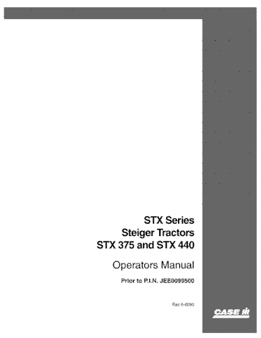 Case IH Tractor STX375 STX440 Prior JEE0099500 Operator’s Manual 6-6280
