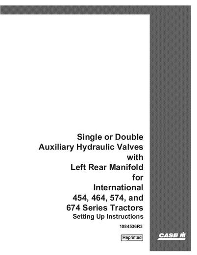 Case IH Tractor Single or Double Aux Hydraulic Valves on 454,464,574,674 Series Operator’s Manual 1084536R3