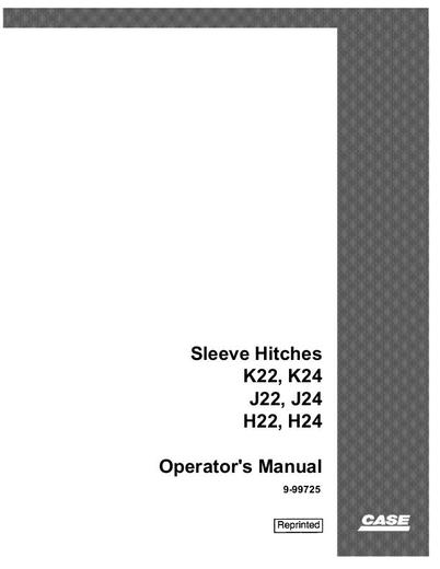 Operator’s Manual-Case IH Tractor Sleeve Hitches K22 K24 J22 J24 H22 H24 9-99725