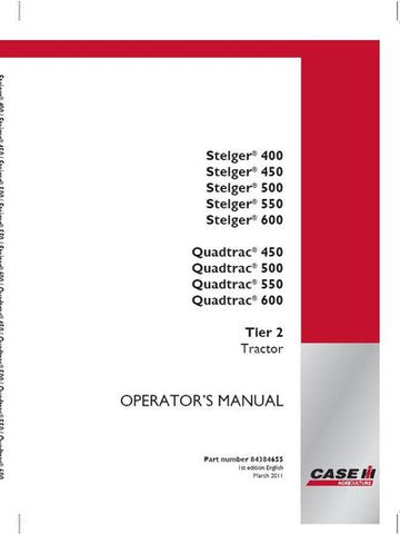 PDF Case IH Tractor Steiger 400,450,500,550,600 Quadtrac 450,500,550,600 Tier 2 Operator’s Manual 84384655