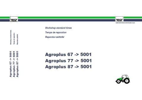 DEUTZ FAHR AGROPLUS (67- 5001), (77- 5001), (87- 5001) STANDARD TIME MANUAL MULTILANGUAGE Download 