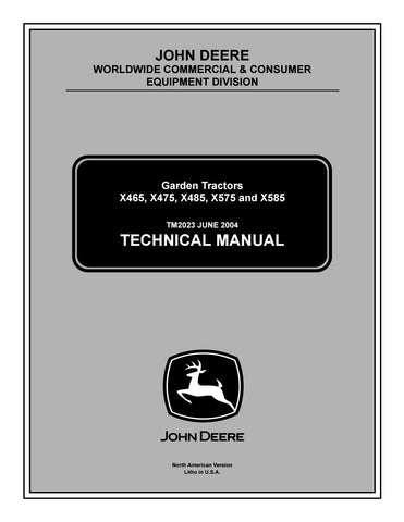 John Deere X465 X475 X485 X575 X585 Lawn & Garden Tractor Repair Service Manual