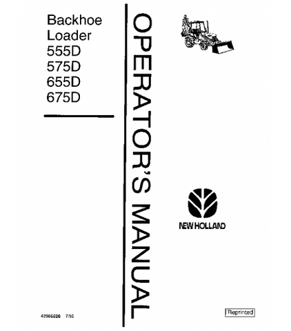 OPERATOR'S MANUAL - NEW HOLLAND 555D, 575D, 655D, 675D BACKHOE LOADER DOWNLOAD