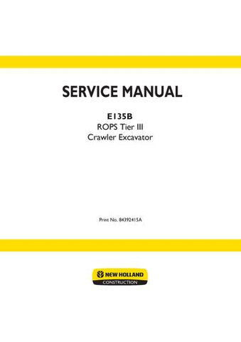 New Holland E135BSR ROPS Tier III Crawler Excavator 84392415A Workshop Manual Pdf, New Holland E135BSR ROPS Tier III Crawler Excavator 84392415A Workshop Manual online, New Holland E135BSR ROPS Tier III Crawler Excavator 84392415A Workshop Manual official Factory, New Holland E135BSR ROPS Tier III Crawler Excavator 84392415A Workshop Manual Instant Download, New Holland E135BSR ROPS Tier III Crawler Excavator 84392415A Workshop Manual High Quality, New Holland E135BSR ROPS Tier III Crawler Excavator 8439241