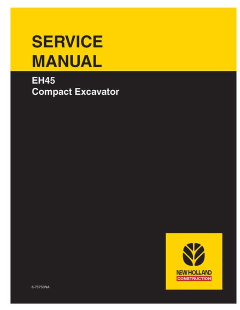 Service Manual - New Holland EH45 Compact Excavator 6-75750NA