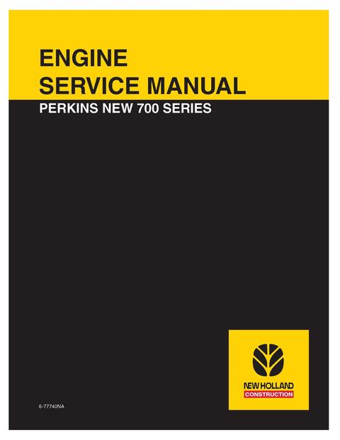 Service Manual - New Holland PERKINS NEW 700 SERIES ENGINES 6-77740