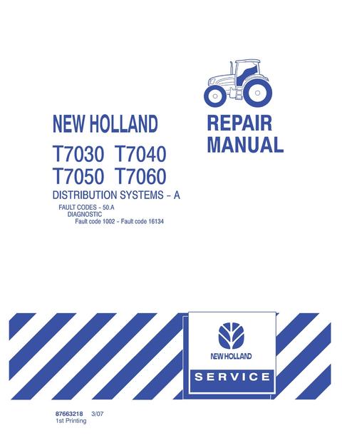 Service Manual - New Holland T7030 T7040 T7050 T7060 Tractor 87663218