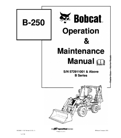 OPERATION AND MAINTENANCE MANUAL - BOBCAT B250 BACKHOE LOADER 572911001 & ABOVE B SERIES