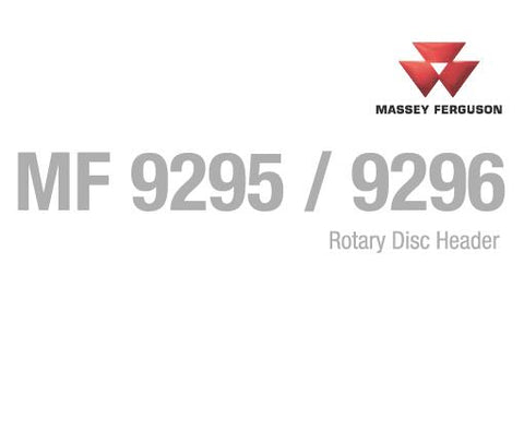 OPERATOR MANUAL - MASSEY FERGUSON 9295 9296 ROTARY DISC HEADER DOWNLOAD