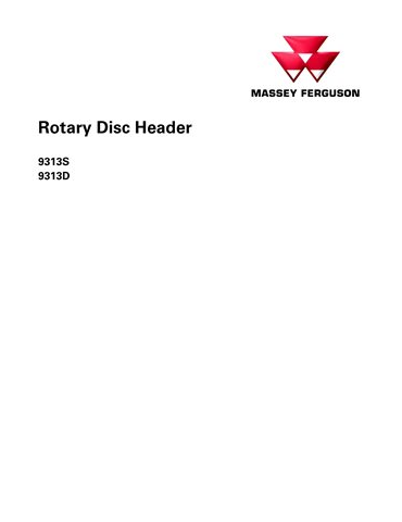 OPERATOR MANUAL - MASSEY FERGUSON 9313S 9313D ROTARY DISC HEADER DOWNLOAD