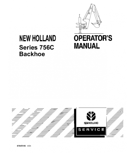 OPERATOR'S MANUAL - NEW HOLLAND 756C BACKHOE DOWNLOAD