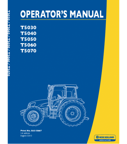 OPERATOR'S MANUAL - NEW HOLLAND T5030, T5040, T5050, T5060, T5070 TRACTOR DOWNLOAD