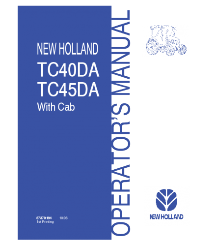 OPERATOR'S MANUAL - NEW HOLLAND TC40DA, TC45DA WITH CAB TRACTOR DOWNLOAD