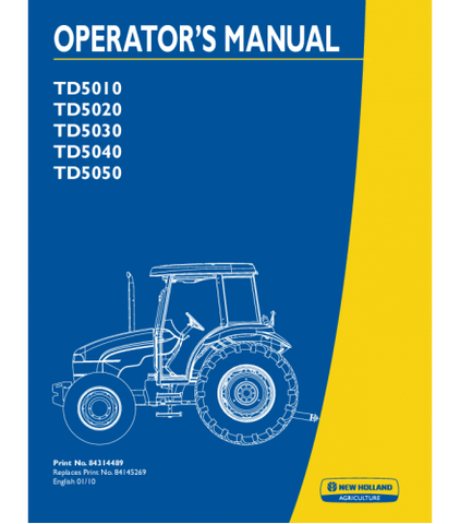 OPERATOR'S MANUAL - NEW HOLLAND TD5010, TD5020, TD5030, D5040, TD5050 TRACTOR DOWNLOAD