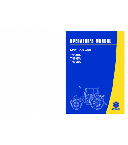 OPERATOR'S MANUAL - NEW HOLLAND TN60DA TN70DA TN75DA 3 CYLINDER TRACTOR DOWNLOAD