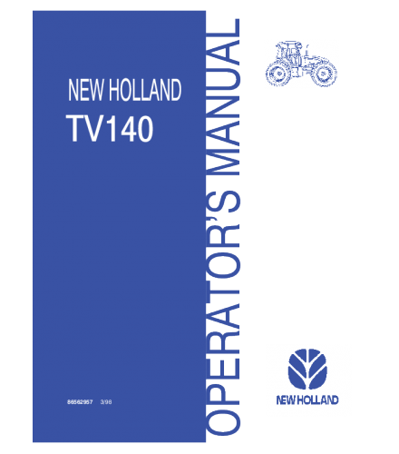 OPERATOR'S MANUAL - NEW HOLLAND TV140 TRACTOR DOWNLOAD