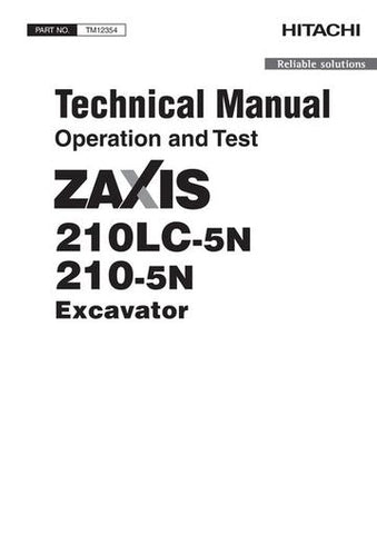 Operating And Test Technical Manual - Hitachi Zaxis 210LC-5N, 210-5N Excavator TM12354 Download