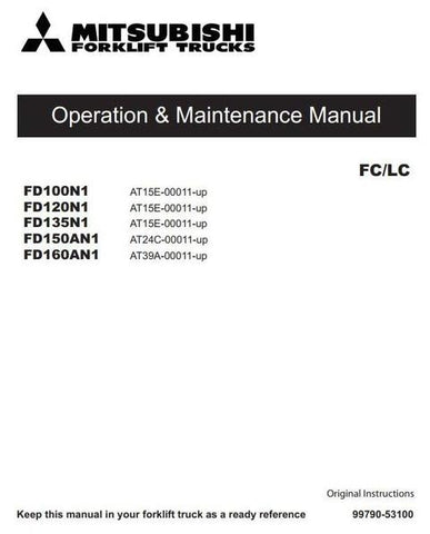 Operating Manual - Mitsubishi FD100N1, FD120N1, FD130N1, FD150AN1, FD160AN1 Diesel Forklift Truck Download