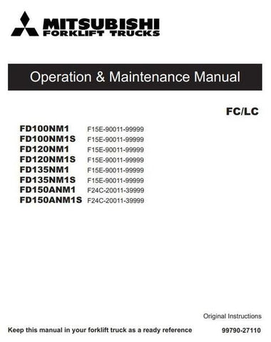 Operating Manual - Mitsubishi FD100NM1(S), FD120NM1(S), FD135NM1(S), FD150ANM1(S) Diesel Forklift Truck Download