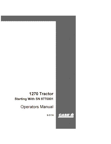 Operator’s Manual-Case IH Tractor 1270 Tractor SN 8770001 & Above 9-3174