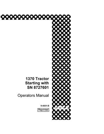 Operator’s Manual-Case IH Tractor 1370 Tractor SN 8727601 & before 9-4551-B
