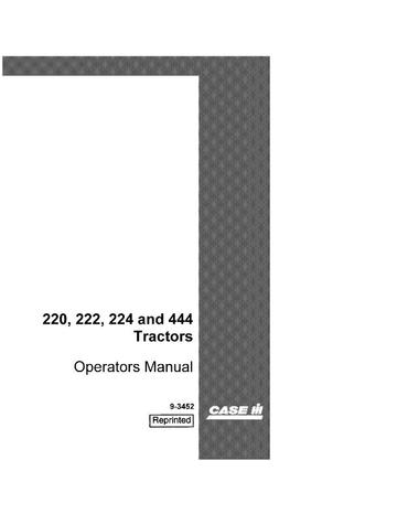 Operator’s Manual-Case IH Tractor 220 222 224 444 9-3452 