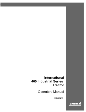 Operator’s Manual-Case IH Tractor 460 Series Industrial Tractor International 1014204R3