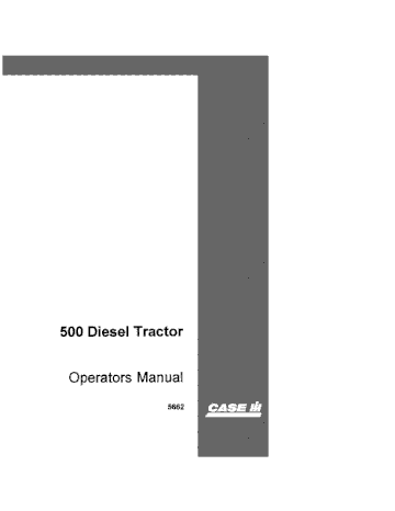 Operator’s Manual-Case IH Tractor 500 Diesel 5662