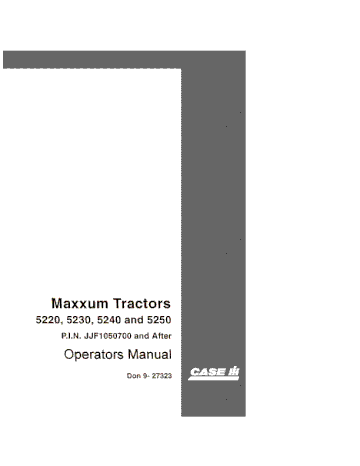Operator’s Manual-Case IH Tractor 5220 5230 5240 5250 Series Om PIN JJF1050700 AND AFTER 9-27323