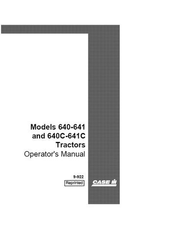 Operator’s Manual-Case IH Tractor 640 641 640C & 641C Gasoline 9-922